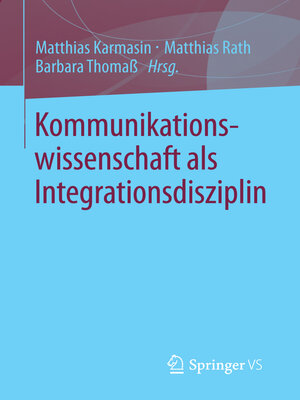 cover image of Kommunikationswissenschaft als Integrationsdisziplin